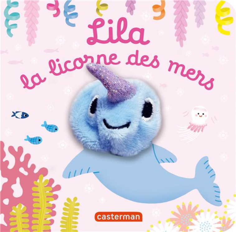 LILA LA LICORNE DES MERS - CHETAUD - CASTERMAN