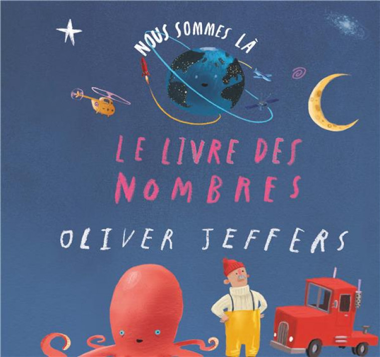 NOUS SOMMES LA : LE LIVRE DES NOMBRES - JEFFERS OLIVER - KALEIDOSCOPE