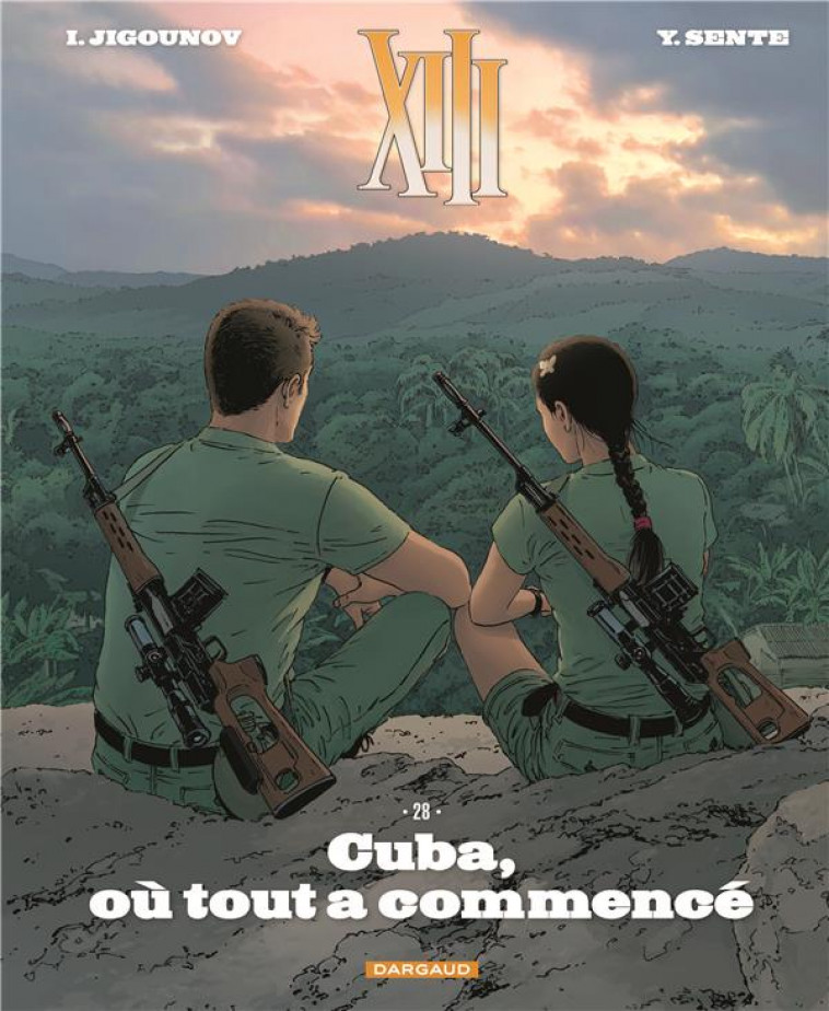 XIII T.28  -  CUBA, OU TOUT A COMMENCE - JIGOUNOV/SENTE - DARGAUD