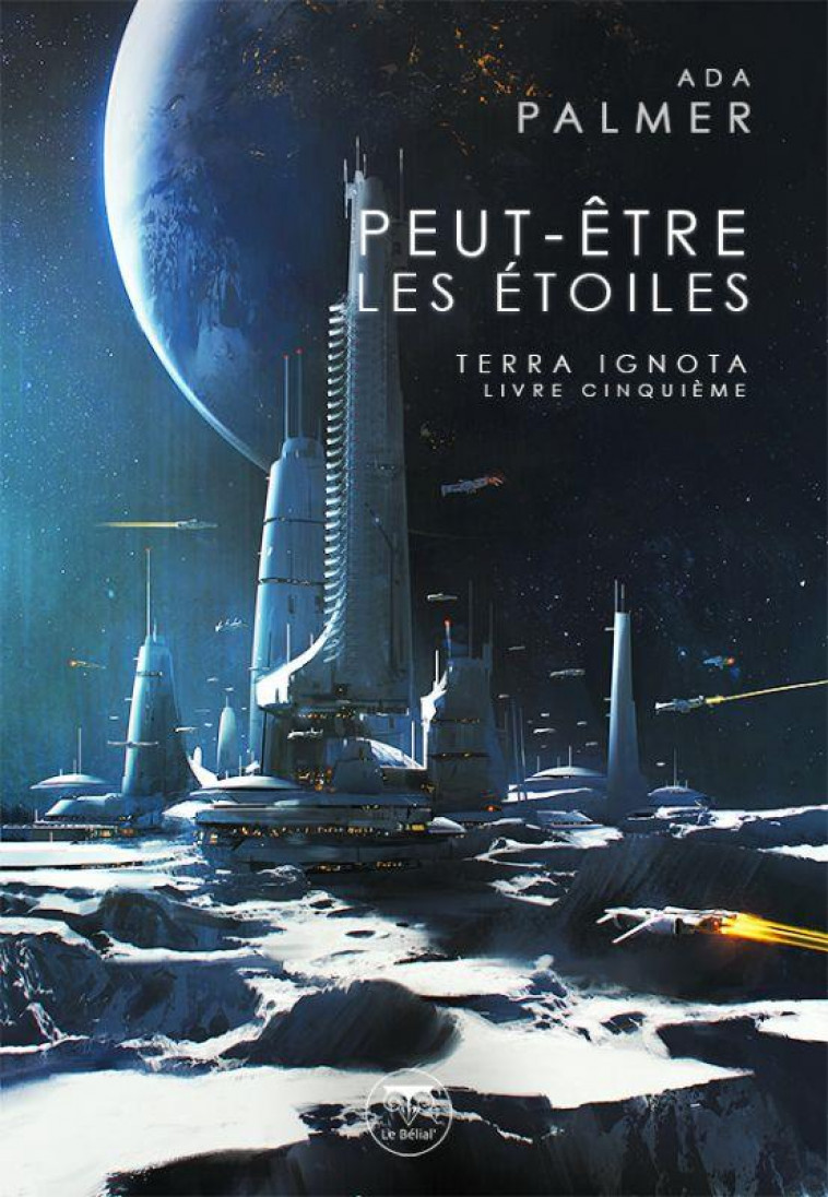 TERRA IGNOTA T.5  -  PEUT-ETRE LES ETOILES - PALMER/ZAND - BELIAL