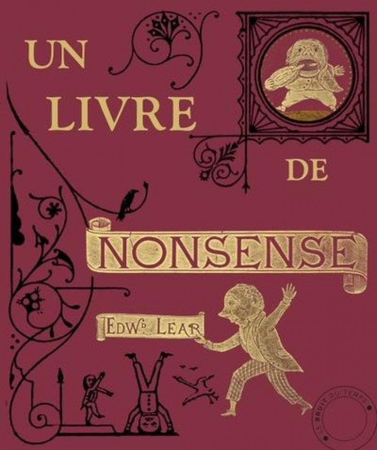 UN LIVRE DE NONSENSE - LEAR EDWARD - BRUIT DU TEMPS