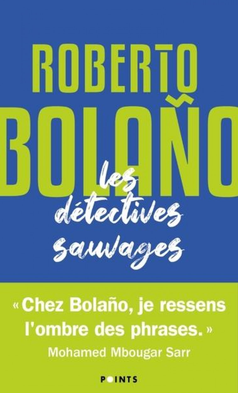 LES DETECTIVES SAUVAGES - BOLANO ROBERTO - POINTS