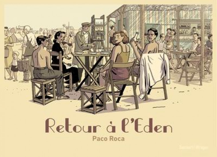 RETOUR A L'EDEN - PACO ROCA - DELCOURT