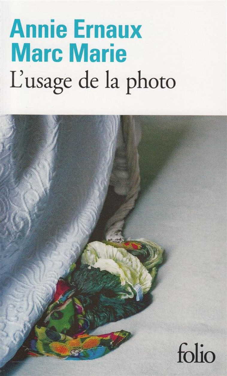 L'USAGE DE LA PHOTO - ERNAUX/MARIE - GALLIMARD