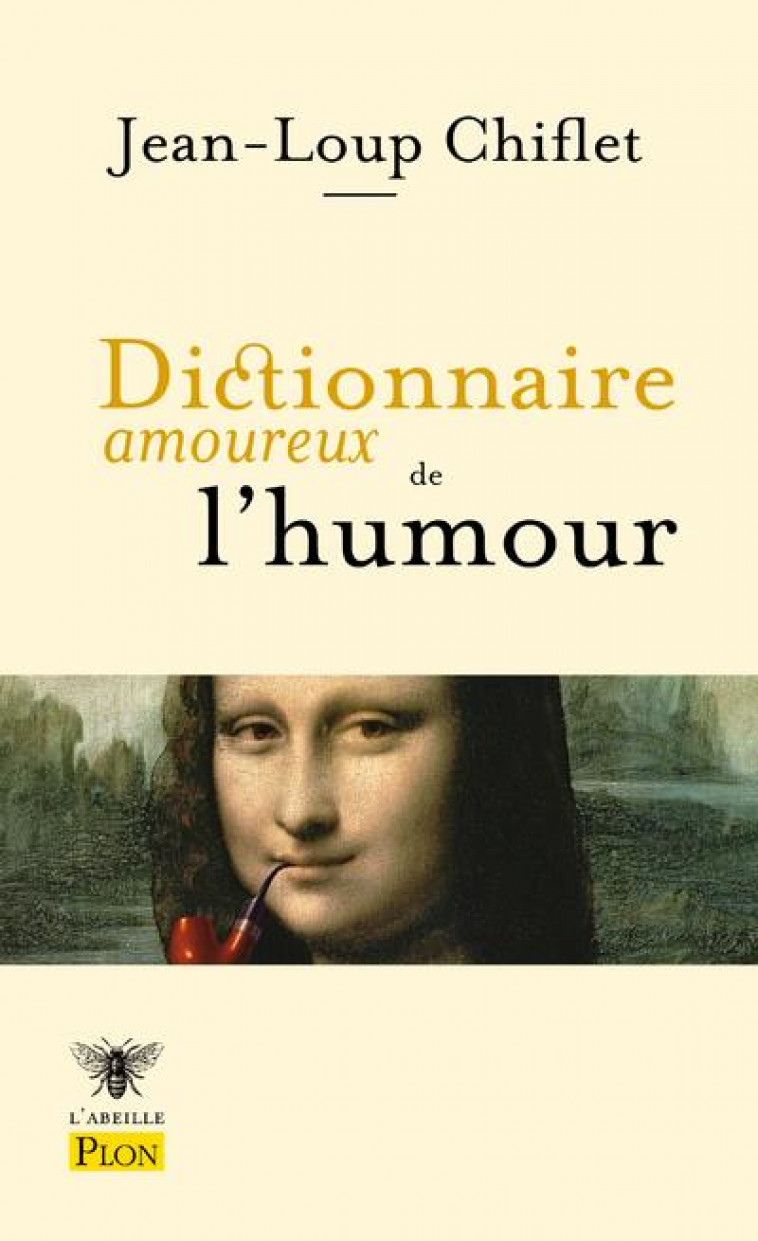 DICTIONNAIRE AMOUREUX DE L'HUMOUR - CHIFLET - PLON