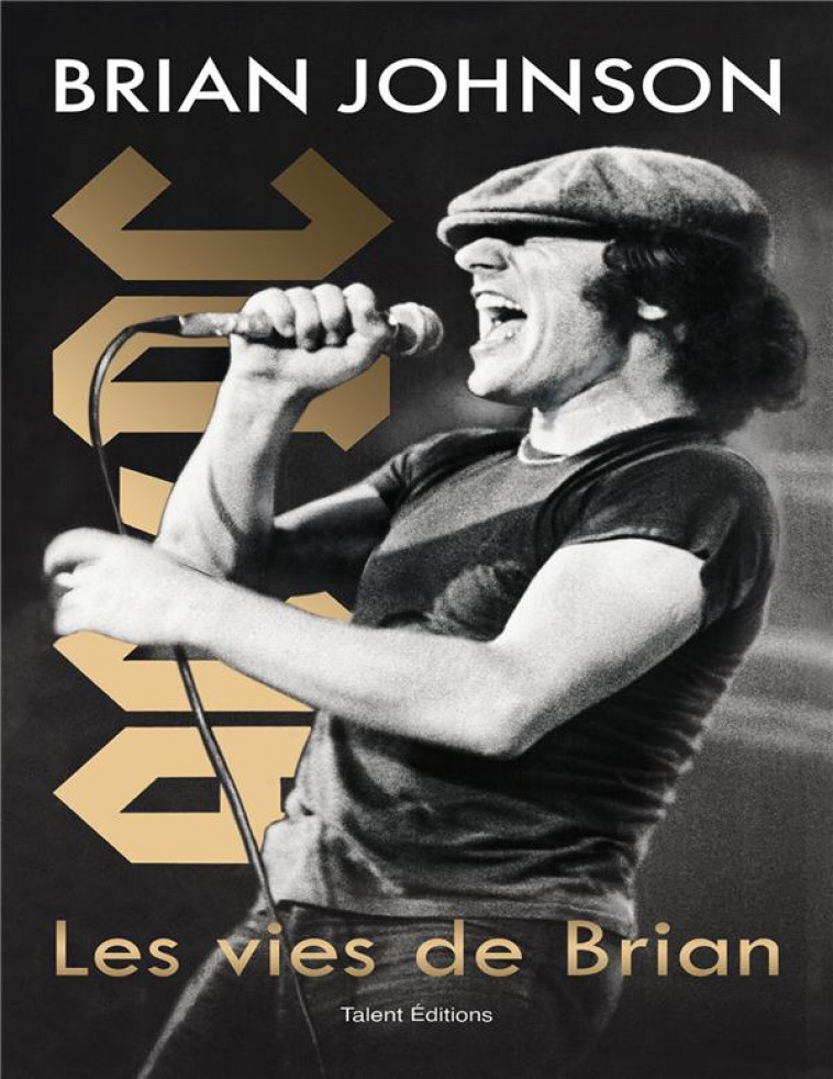 BRIAN JOHNSON : LES VIES DE BRIAN - BRIAN JOHNSON - TALENT SPORT