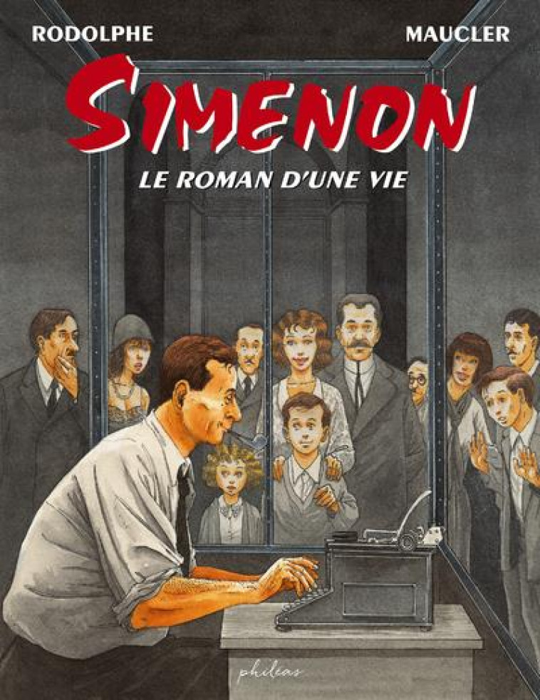 SIMENON : LE ROMAN D'UNE VIE - RODOLPHE/MAUCLER - BOOKS ON DEMAND