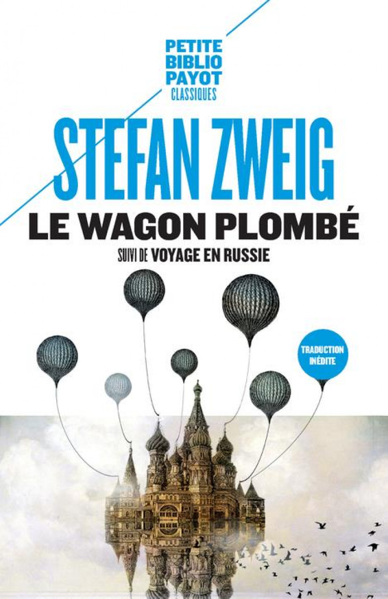 LE WAGON PLOMBE : SUIVI DE VOYAGE EN RUSSIE - ZWEIG STEFAN - Payot