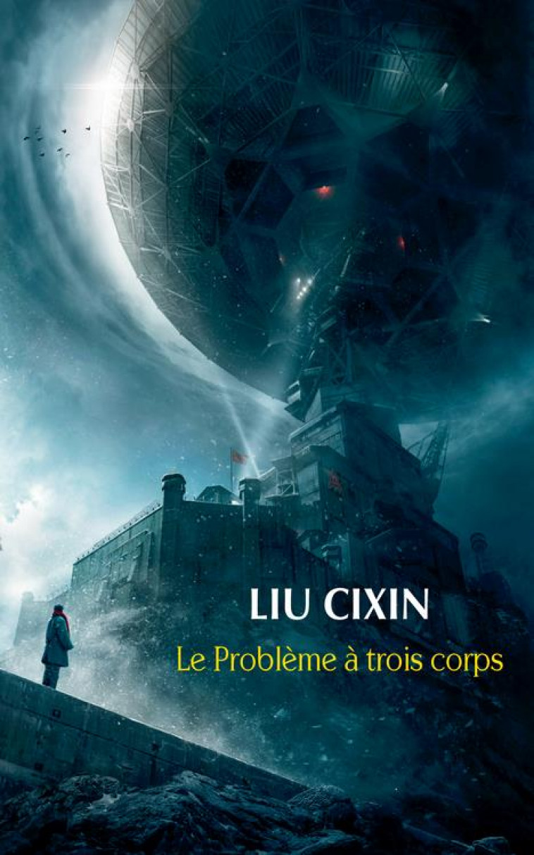 LE PROBLEME A TROIS CORPS - LIU CIXIN - ACTES SUD