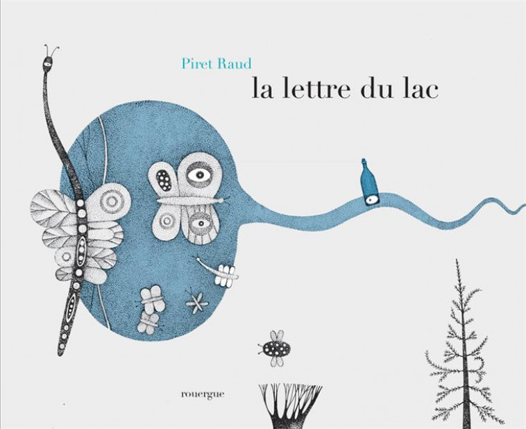 LA LETTRE DU LAC - RAUD PIRET - ROUERGUE