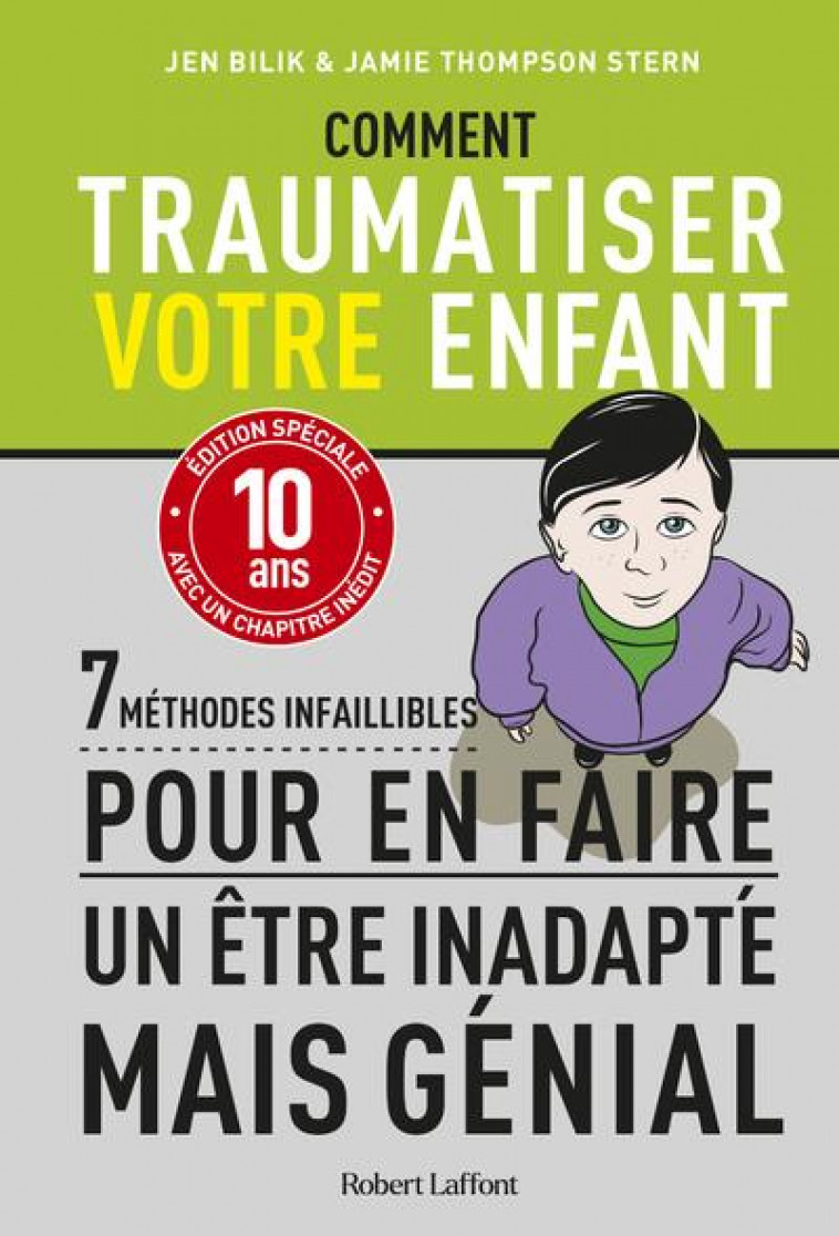 COMMENT TRAUMATISER VOTRE ENFANT - BILIK/STERN/HUGHES - ROBERT LAFFONT