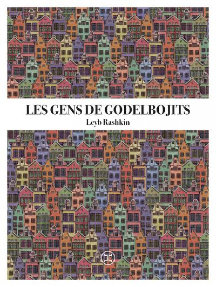 LES GENS DE GODELBOJITS - RASHKIN LEYB - LE TRIPODE