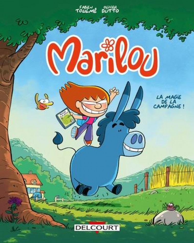 MARILOU T01 - LA MAGIE DE LA CAMPAGNE - TOULME/DUTTO - DELCOURT