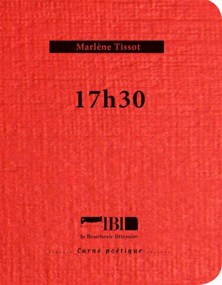 17H30 - TISSOT MARLENE - BOUCHERIE LIT