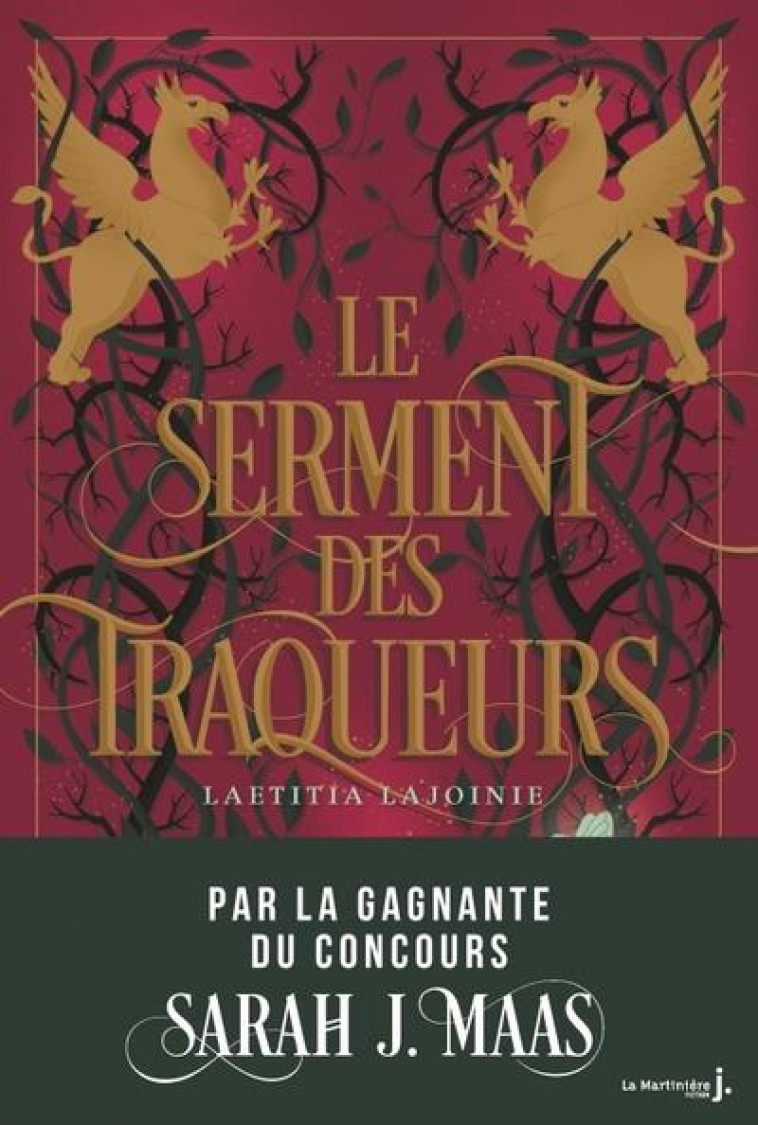 LE SERMENT DES TRAQUEURS. GAGNANTE CONCOURS SARAH J MAAS 2020 - LAJOINIE LAETITIA - MARTINIERE BL