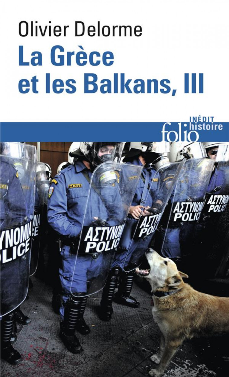 HISTOIRE DE LA GRECE ET DES BALKANS T.2 - DELORME, OLIVIER - Gallimard