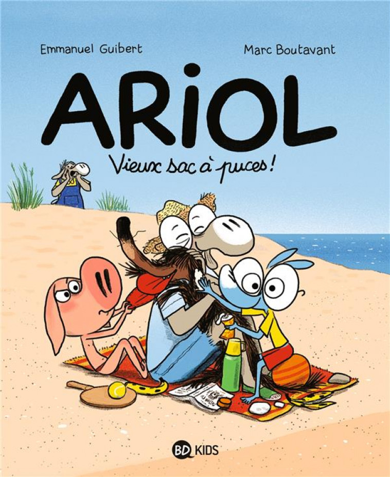 ARIOL T.18 : VIEUX SAC A PUCES ! - BOUTAVANT/GUIBERT - BAYARD JEUNESSE