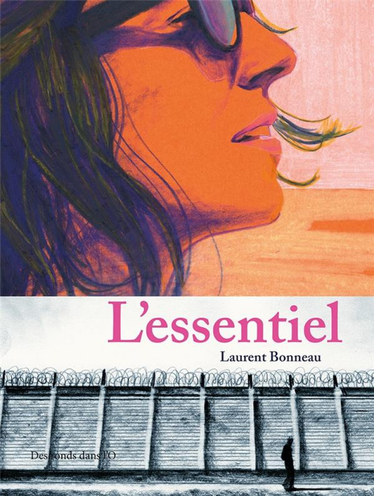 L'ESSENTIEL - BONNEAU LAURENT - RONDS DANS L'O