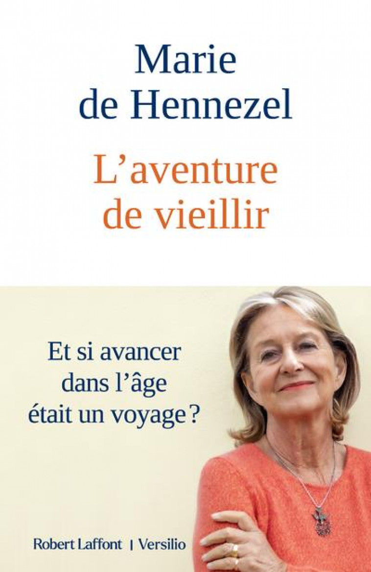 L'AVENTURE DE VIEILLIR - HENNEZEL MARIE DE - ROBERT LAFFONT