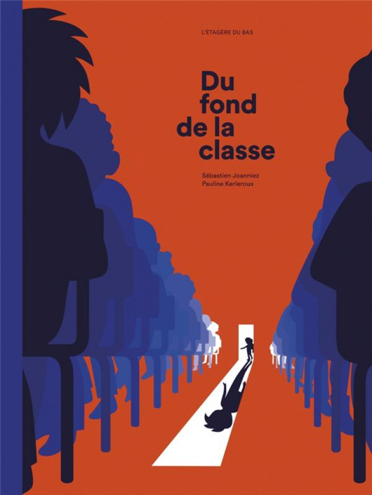 DU FOND DE LA CLASSE - JOANNIEZ/KERLEROUX - DU LUMIGNON