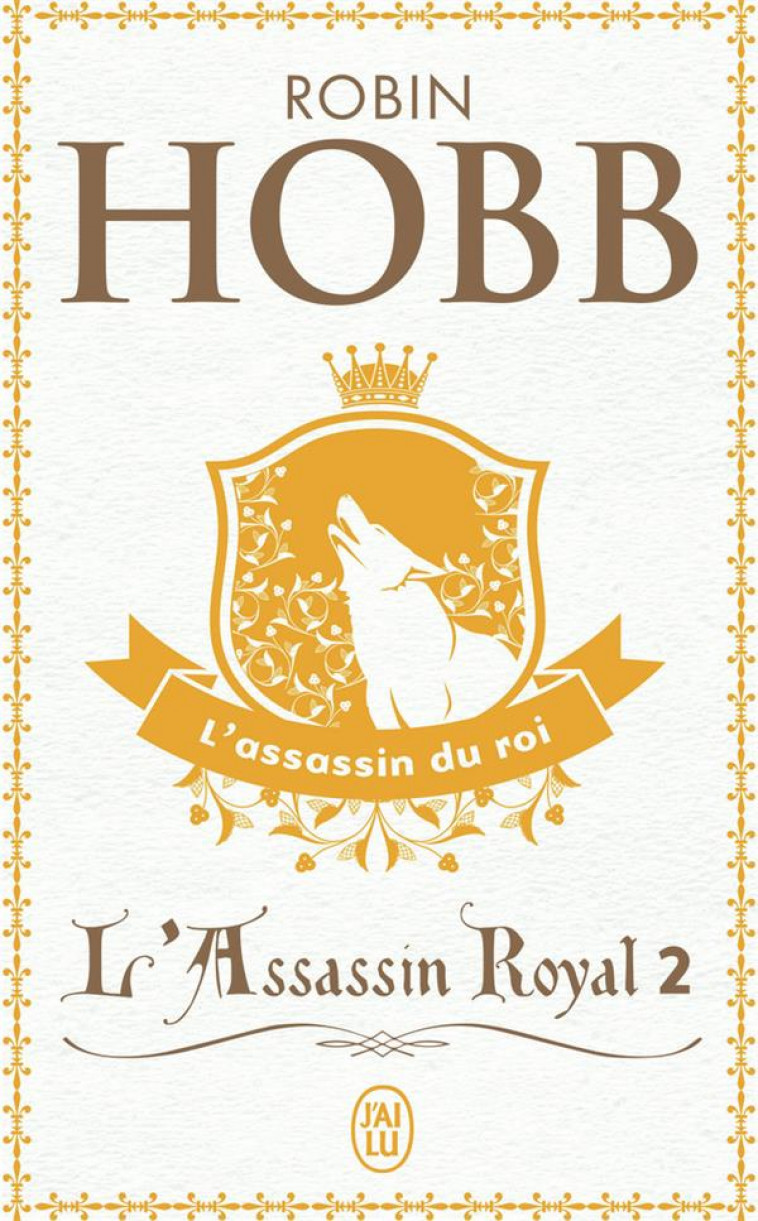 L'ASSASSIN ROYAL T.2  -  L'ASSASSIN DU ROI - HOBB ROBIN - J'AI LU