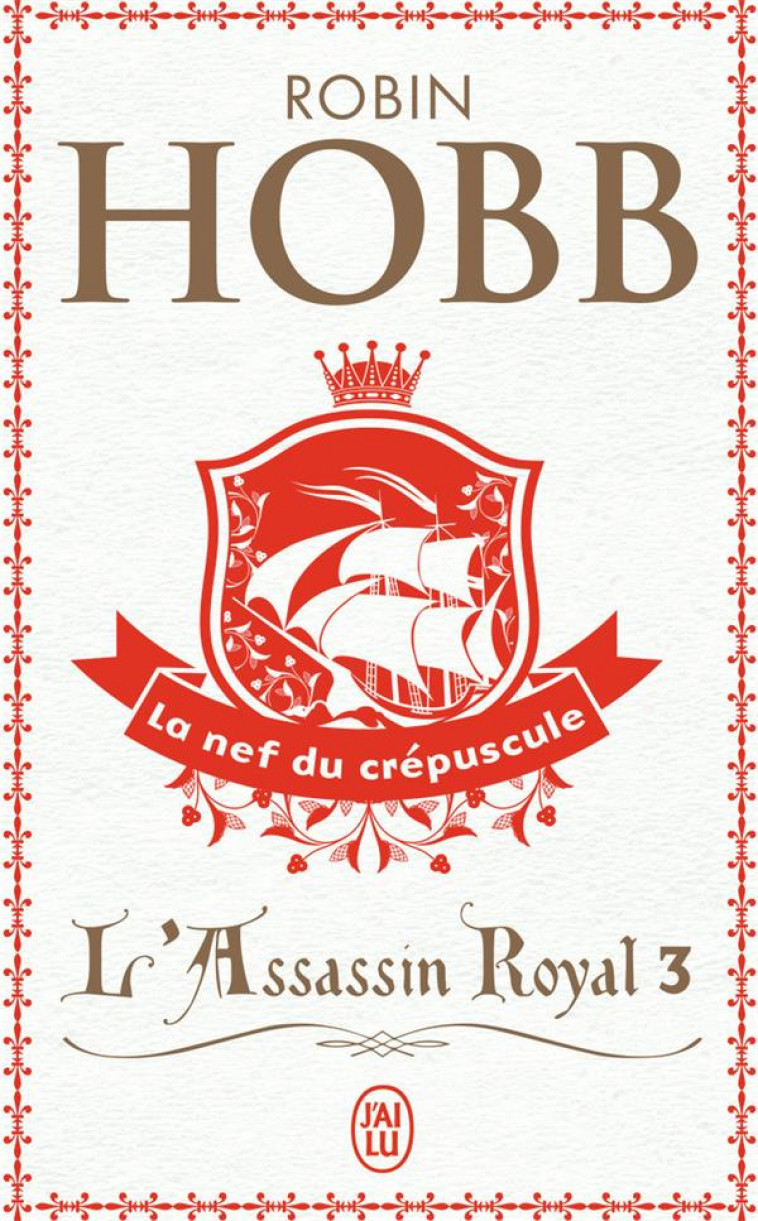 L'ASSASSIN ROYAL T.3  -  LA NEF DU CREPUSCULE - HOBB ROBIN - J'AI LU