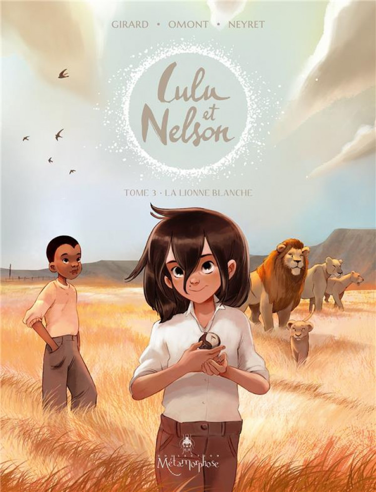 LULU ET NELSON T.3 : LA LIONNE BLANCHE - GIRARD/OMONT/NEYRET - NC