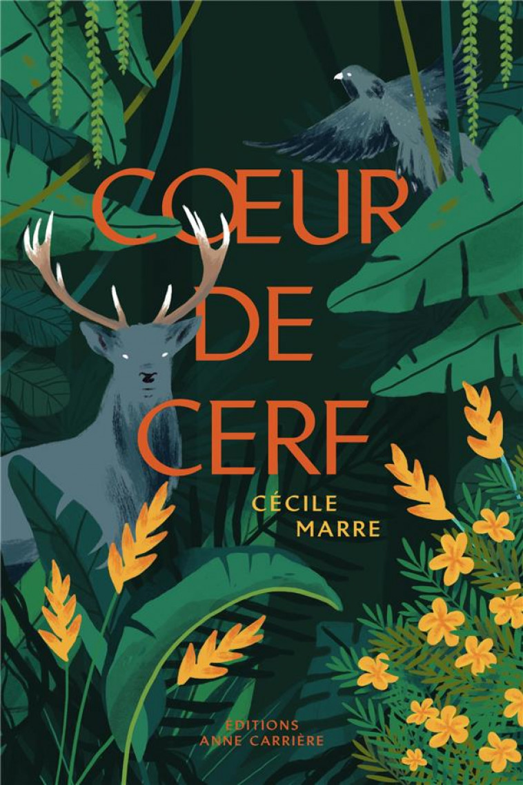 COEUR DE CERF - MARRE CECILE - ANNE CARRIERE