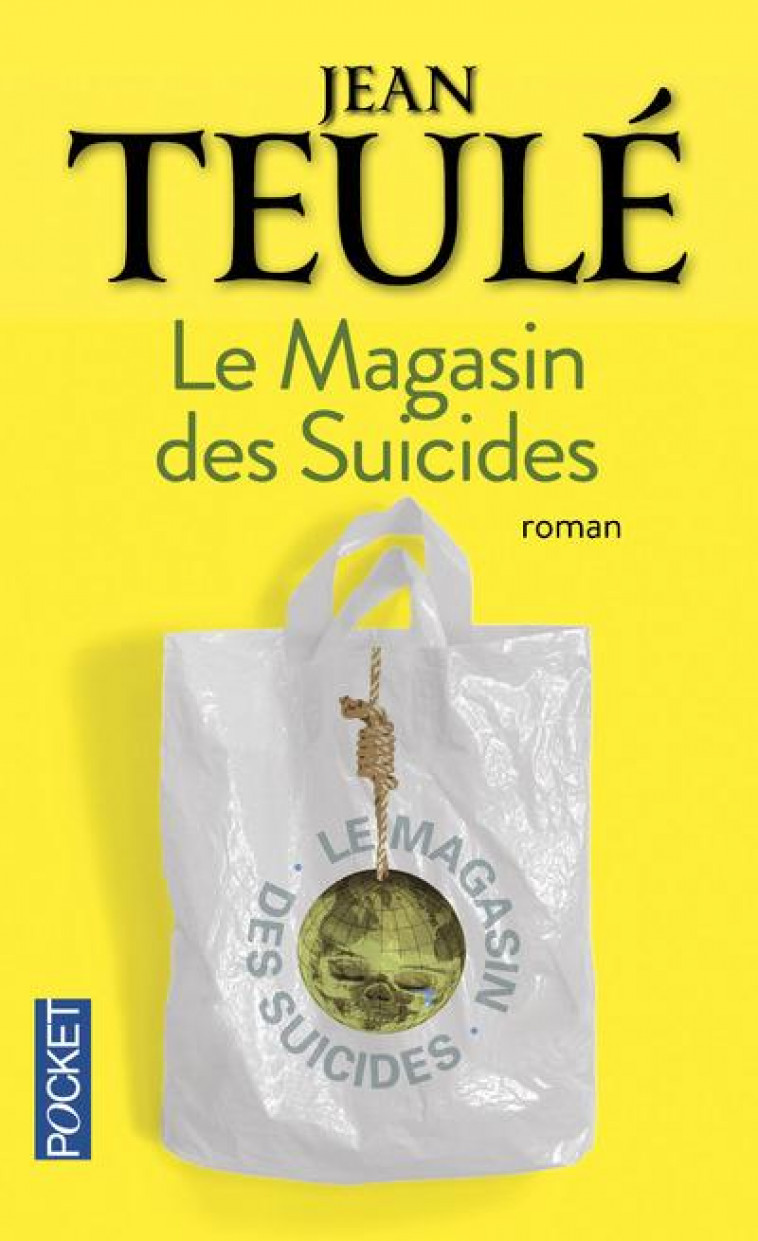 LE MAGASIN DES SUICIDES - TEULE JEAN - POCKET