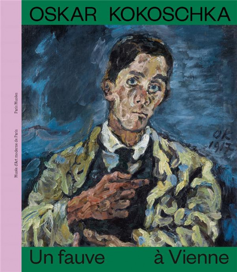 OSKAR KOKOSCHKA, UN FAUVE A VIENNE - COLLECTIF - PARIS MUSEES