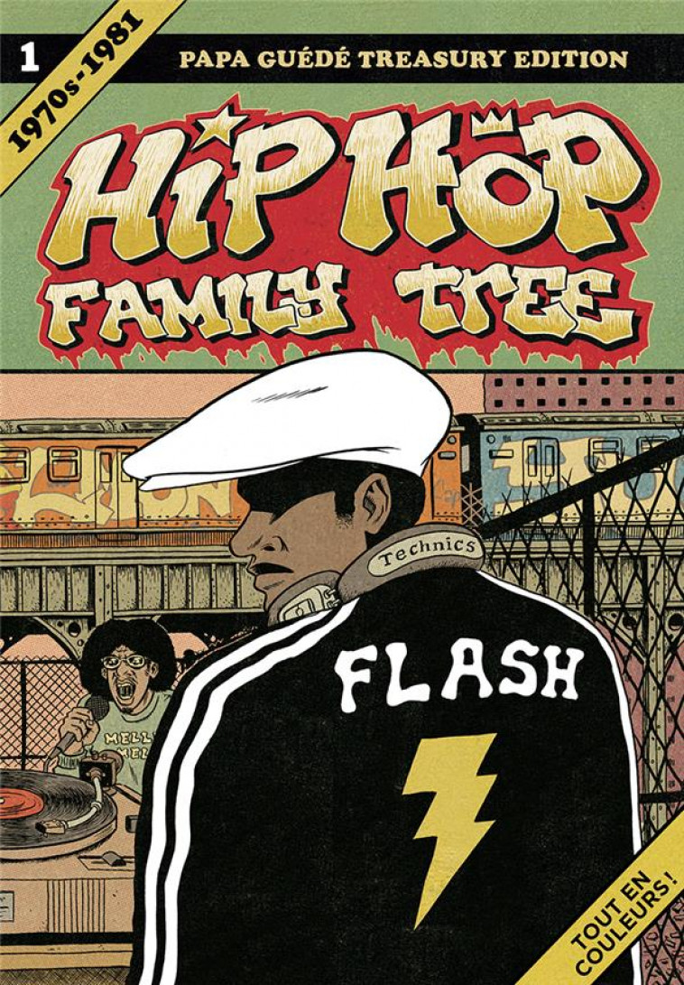 HIP HOP FAMILY TREE T.1  -  1970-1981 - PISKOR ED - Papa Guédé