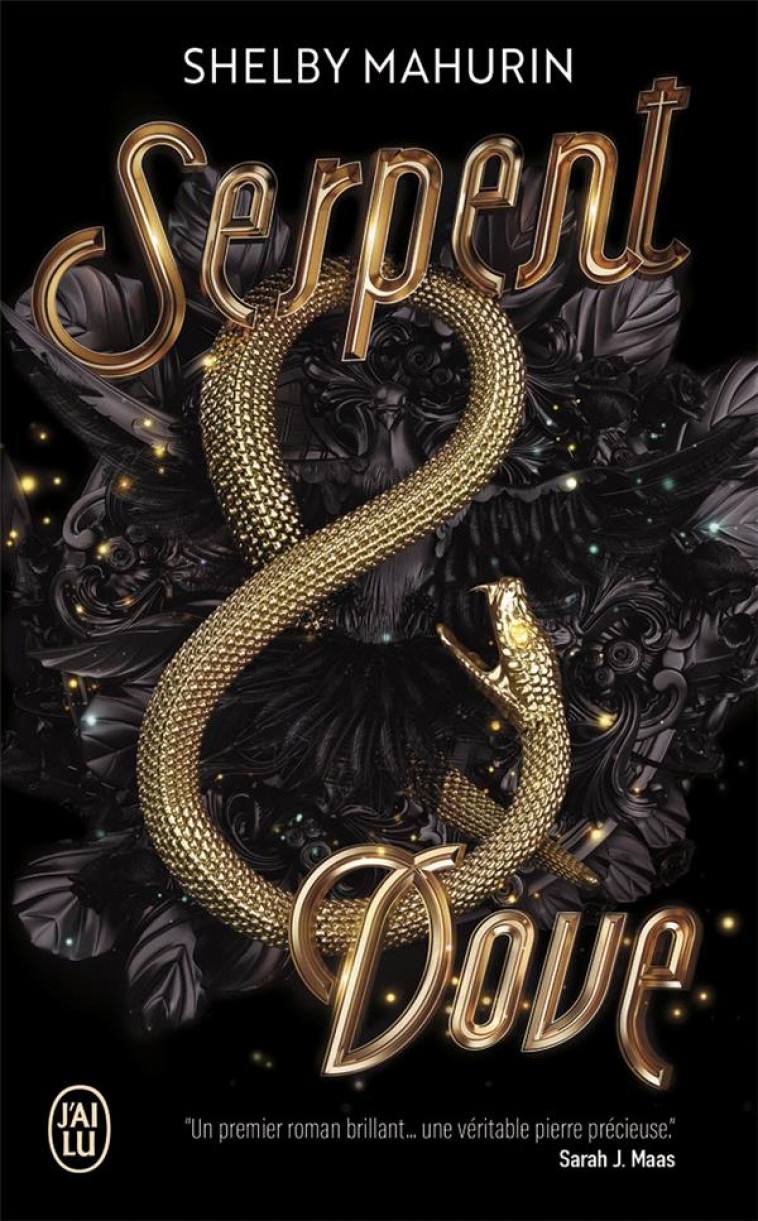 SERPENT AND DOVE T.1 - MAHURIN SHELBY - J'AI LU