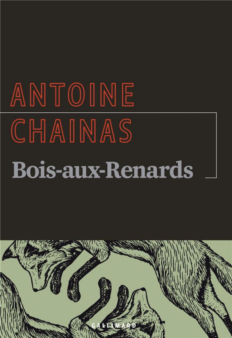 BOIS-AUX-RENARDS - (CONTES, LEGENDES ET MYTHES) - CHAINAS ANTOINE - GALLIMARD