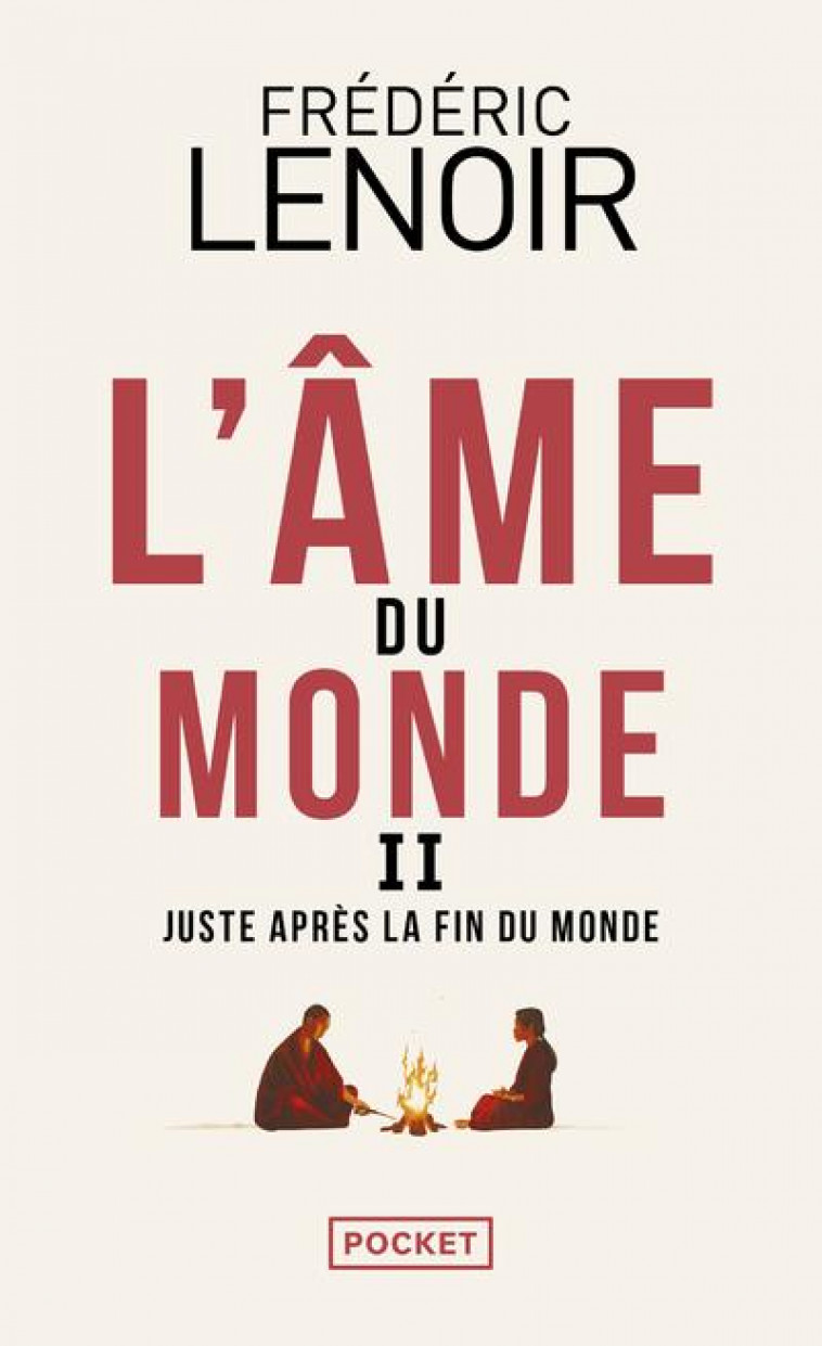 L'AME DU MONDE II : JUSTE APRES LA FIN DU MONDE - LENOIR FREDERIC - POCKET