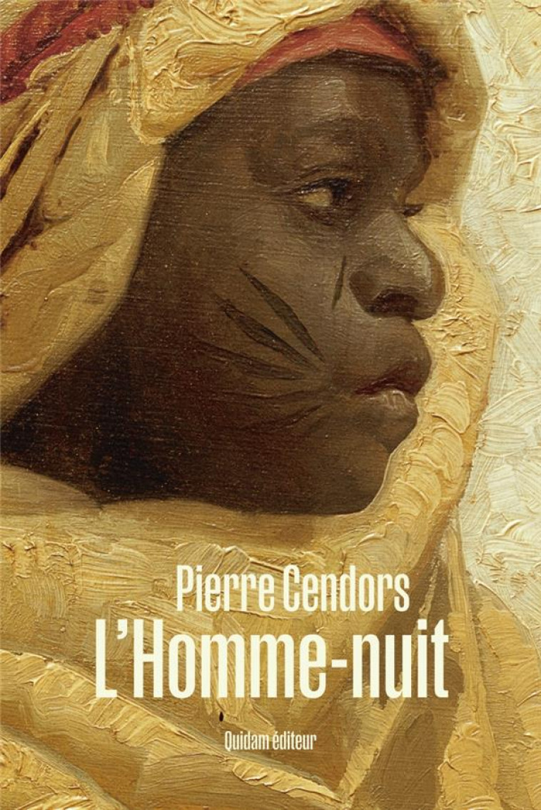 L'HOMME-NUIT - CENDORS PIERRE - QUIDAM