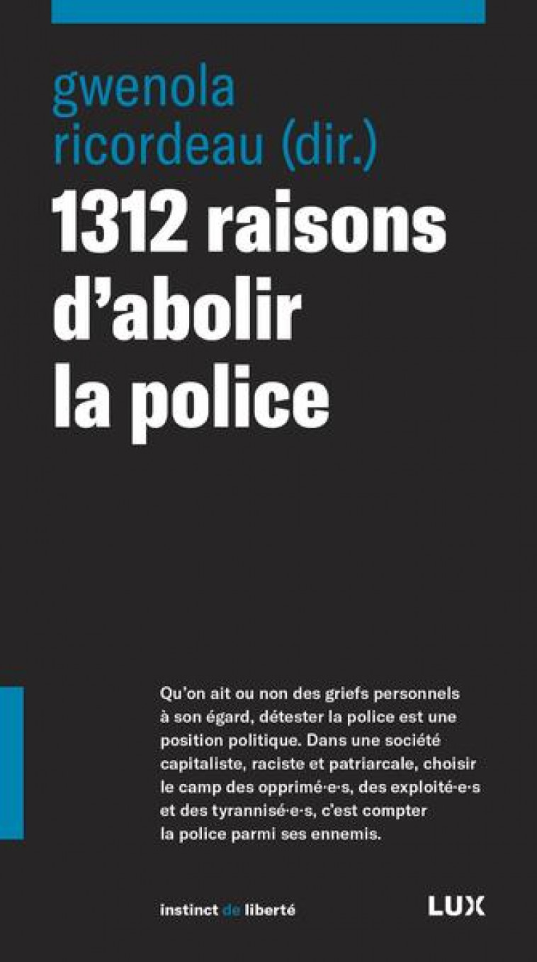 1312 RAISONS D'ABOLIR LA POLICE - RICORDEAU GWENOLA - LUX CANADA