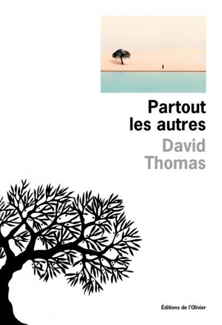 PARTOUT LES AUTRES - THOMAS DAVID - OLIVIER