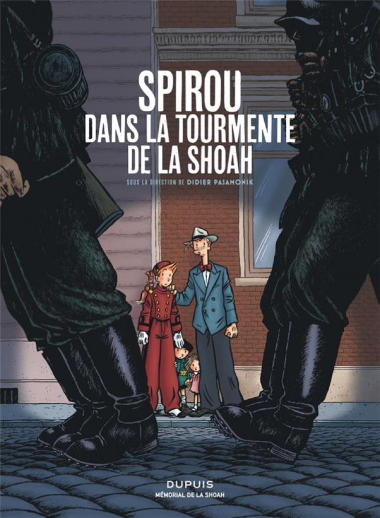 SPIROU DANS LA TOURMENTE DE LA SHOAH - COLLECTIF - DUPUIS