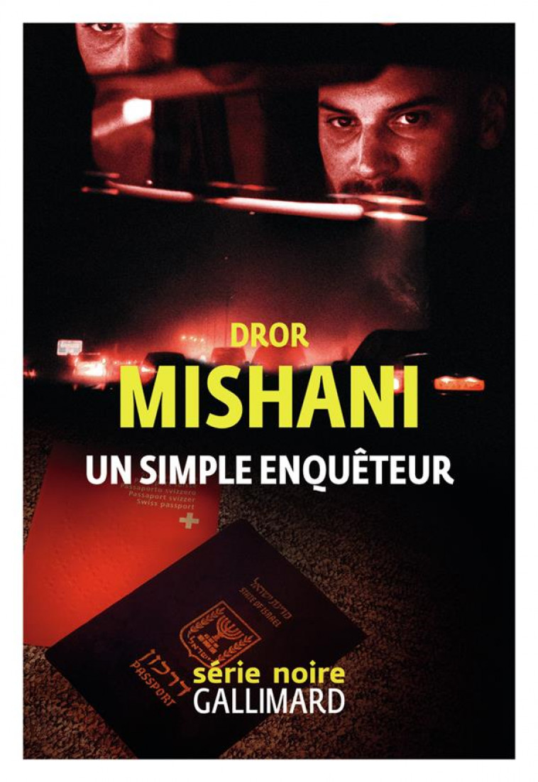 UN SIMPLE ENQUETEUR - MISHANI DROR - GALLIMARD