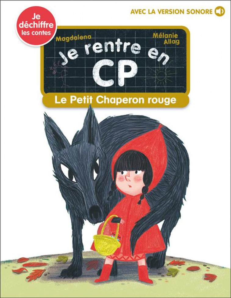 JE RENTRE EN CP T.19 : LE PETIT CHAPERON ROUGE - MAGDALENA/ALLAG - FLAMMARION