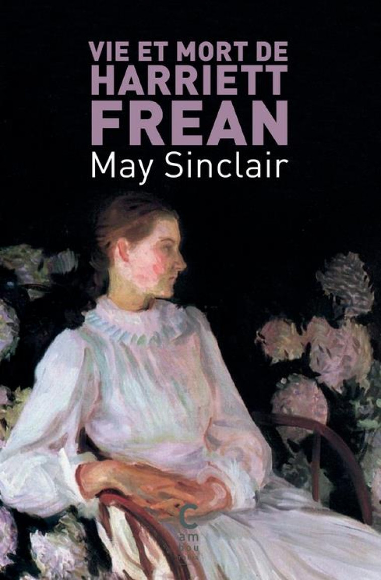 VIE ET MORT DE HARRIETT FREAN - SINCLAIR MAY - CAMBOURAKIS