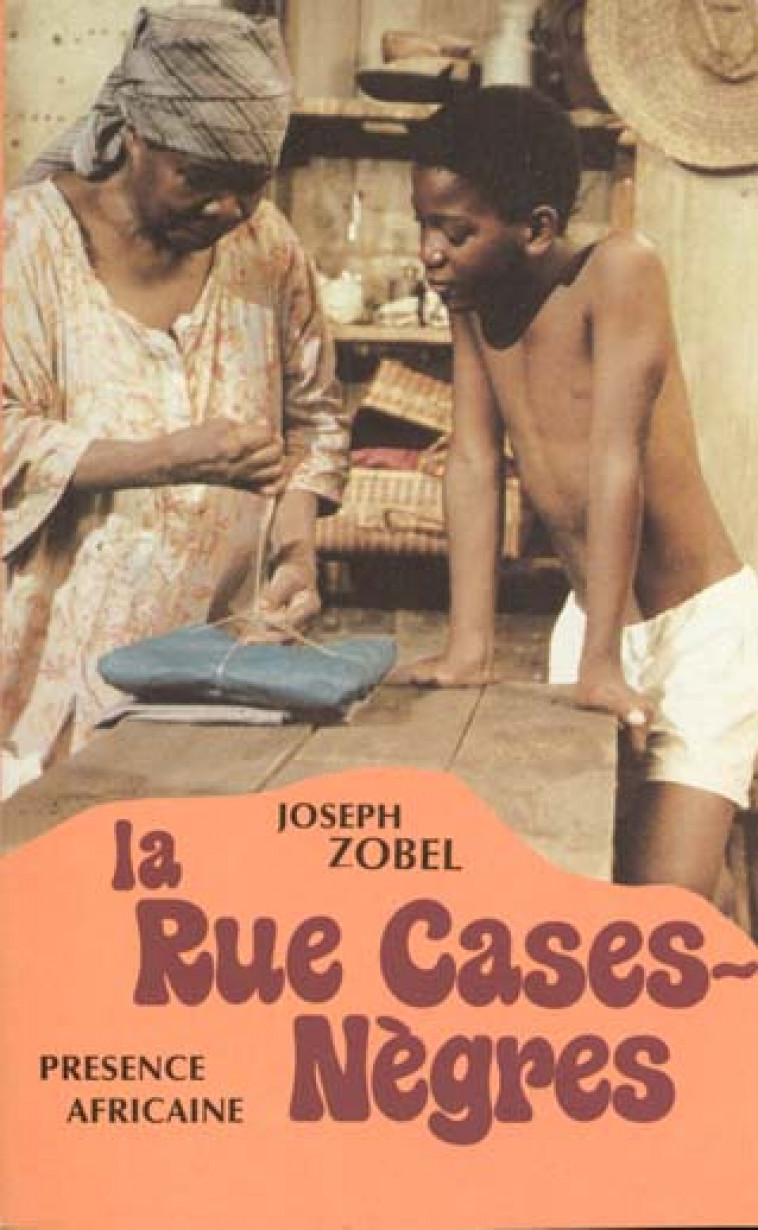 LA RUE CASES-NEGRES - ZOBEL, JOSEPH - PRESENCE AFRICA