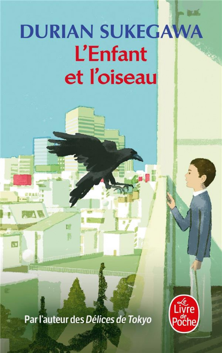 L'ENFANT ET L'OISEAU - SUKEGAWA DURIAN - LGF/Livre de Poche