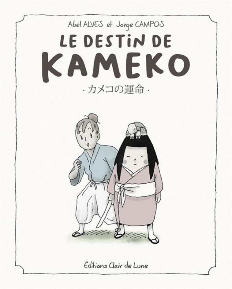 LE DESTIN DE KAMEKO - ALVES/CAMPOS - CLAIR DE LUNE