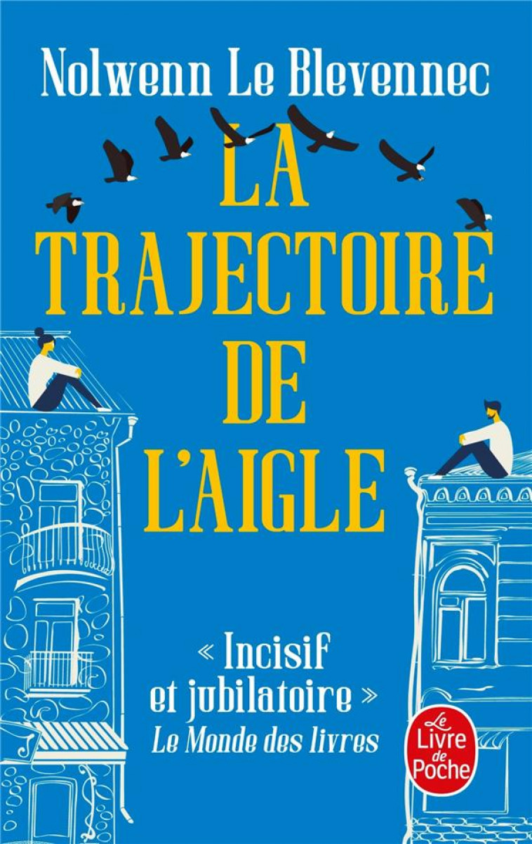 LA TRAJECTOIRE DE L'AIGLE - LE BLEVENNEC NOLWENN - LGF/Livre de Poche