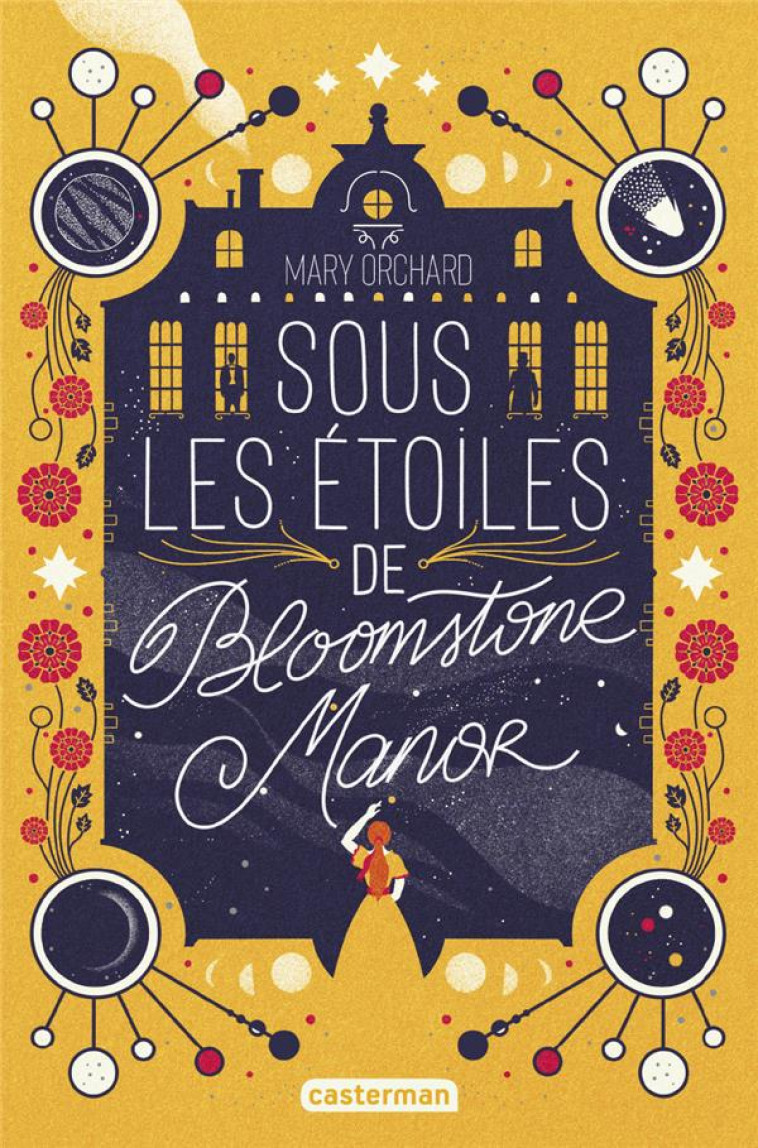 SOUS LES ETOILES DE BLOOMSTONE MANOR - ORCHARD MARY - CASTERMAN