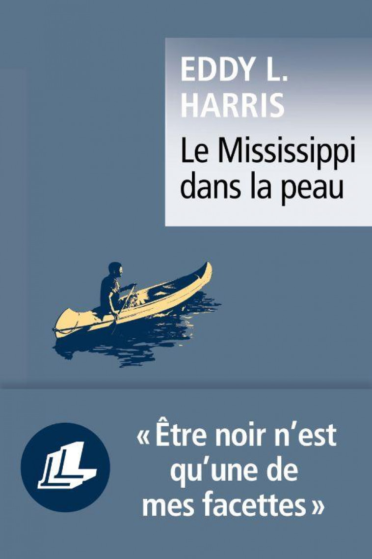 LE MISSISSIPPI DANS LA PEAU - HARRIS EDDY L. - LEVI