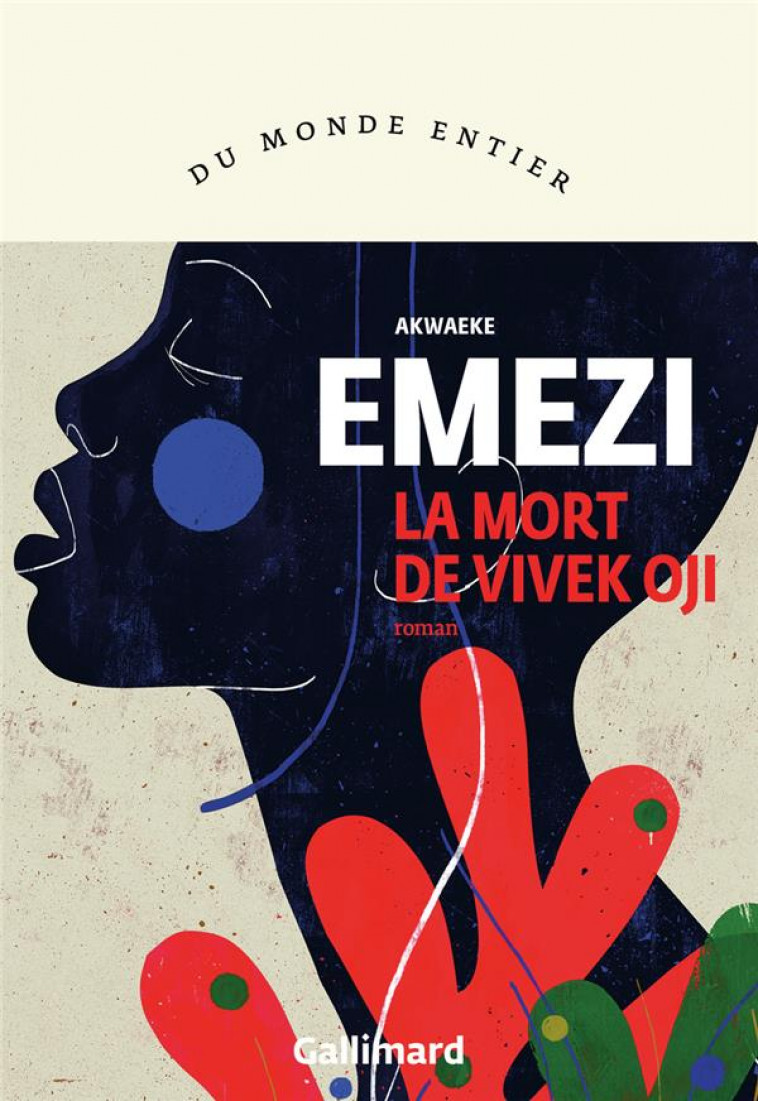 THE DEATH OF VIVEK OJI - EMEZI AKWAEKE - GALLIMARD