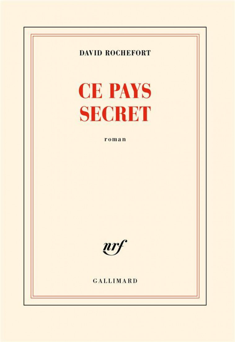 CE PAYS SECRET - ROCHEFORT DAVID - GALLIMARD