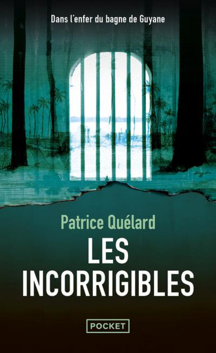 LES INCORRIGIBLES - QUELARD PATRICE - POCKET